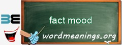 WordMeaning blackboard for fact mood